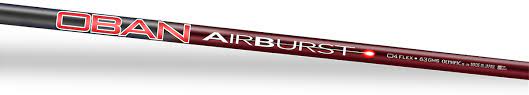 NEW OBAN AIRBURST BURGUNDAY DRIVER/FAIRWAY SHAFT